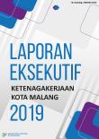 Laporan Eksekutif Ketenagakerjaan Kota Malang 2019